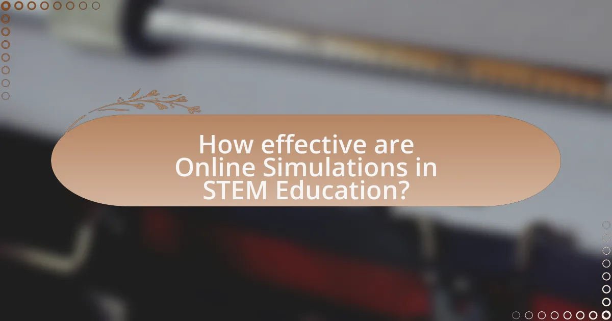 How effective are Online Simulations in STEM Education?