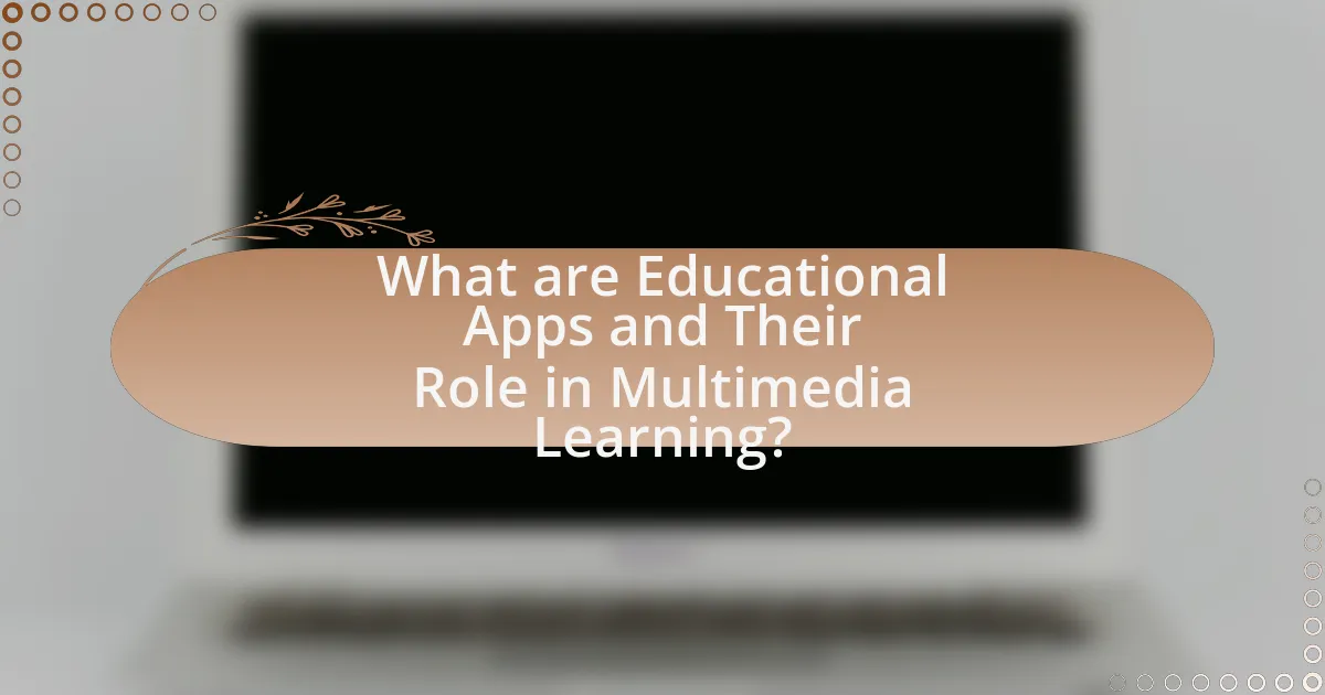 What are Educational Apps and Their Role in Multimedia Learning?