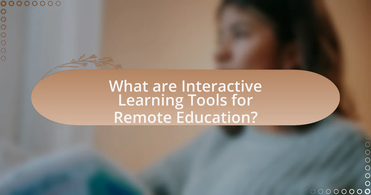 What are Interactive Learning Tools for Remote Education?