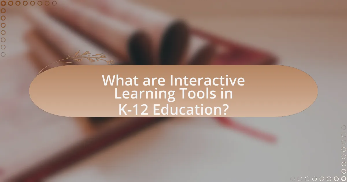 What are Interactive Learning Tools in K-12 Education?