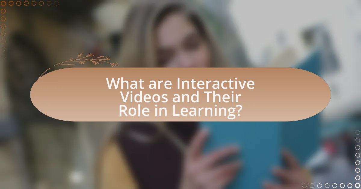 What are Interactive Videos and Their Role in Learning?