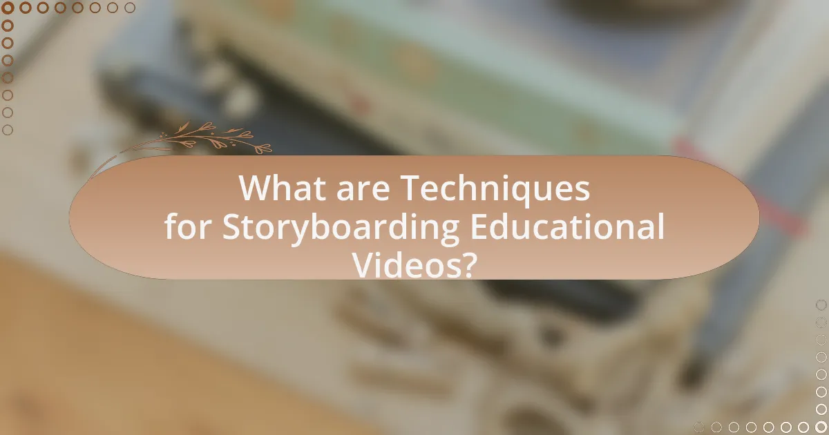 What are Techniques for Storyboarding Educational Videos?