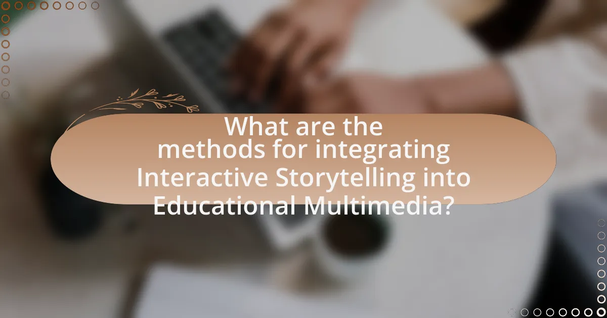 What are the methods for integrating Interactive Storytelling into Educational Multimedia?