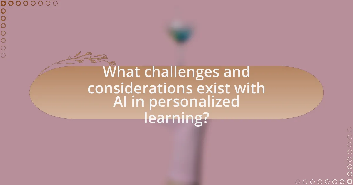 What challenges and considerations exist with AI in personalized learning?