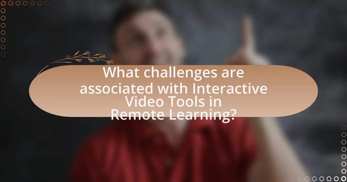 What challenges are associated with Interactive Video Tools in Remote Learning?