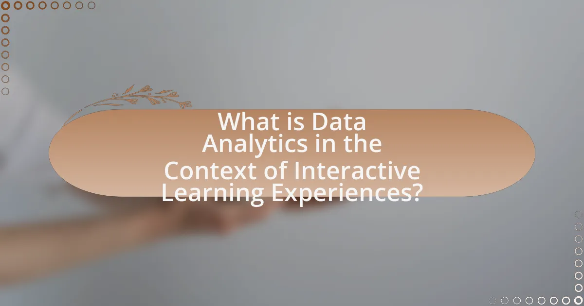 What is Data Analytics in the Context of Interactive Learning Experiences?