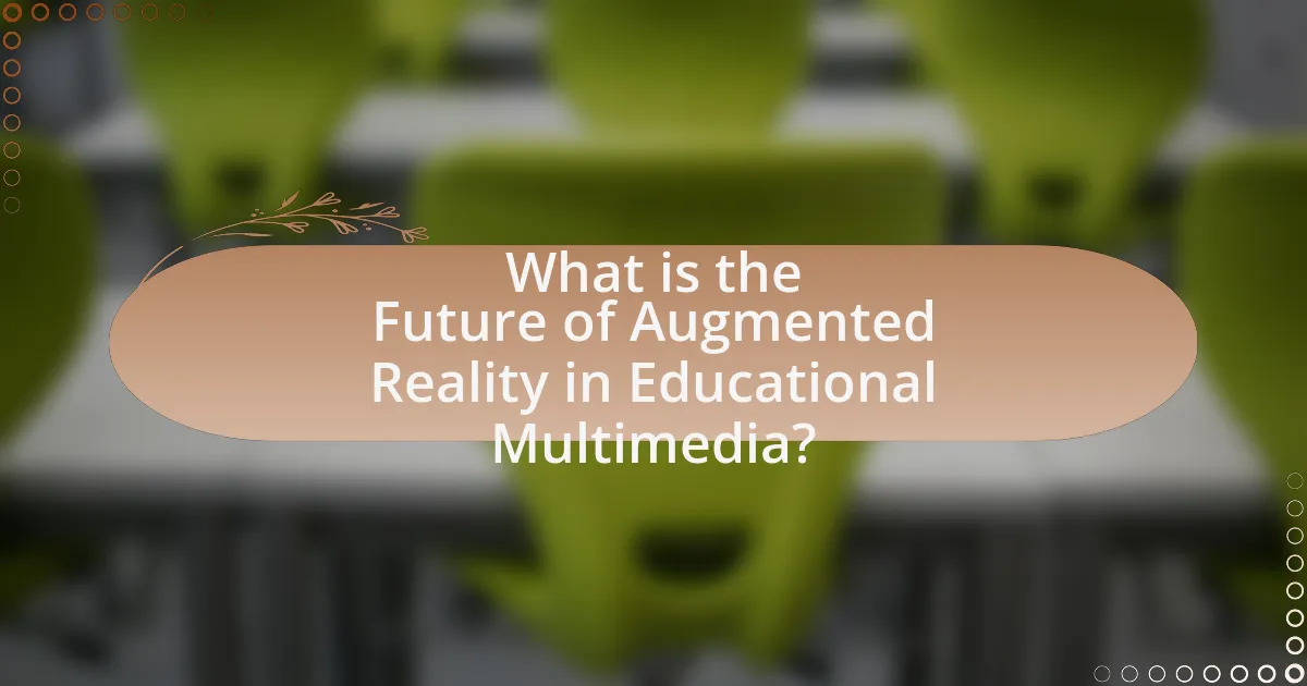 What is the Future of Augmented Reality in Educational Multimedia?