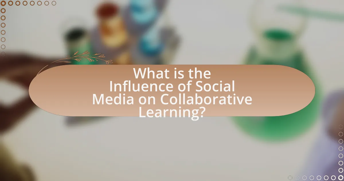 What is the Influence of Social Media on Collaborative Learning?