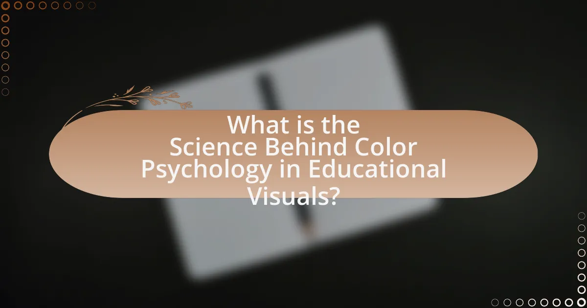 What is the Science Behind Color Psychology in Educational Visuals?