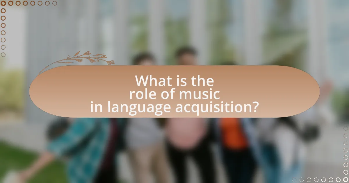 What is the role of music in language acquisition?